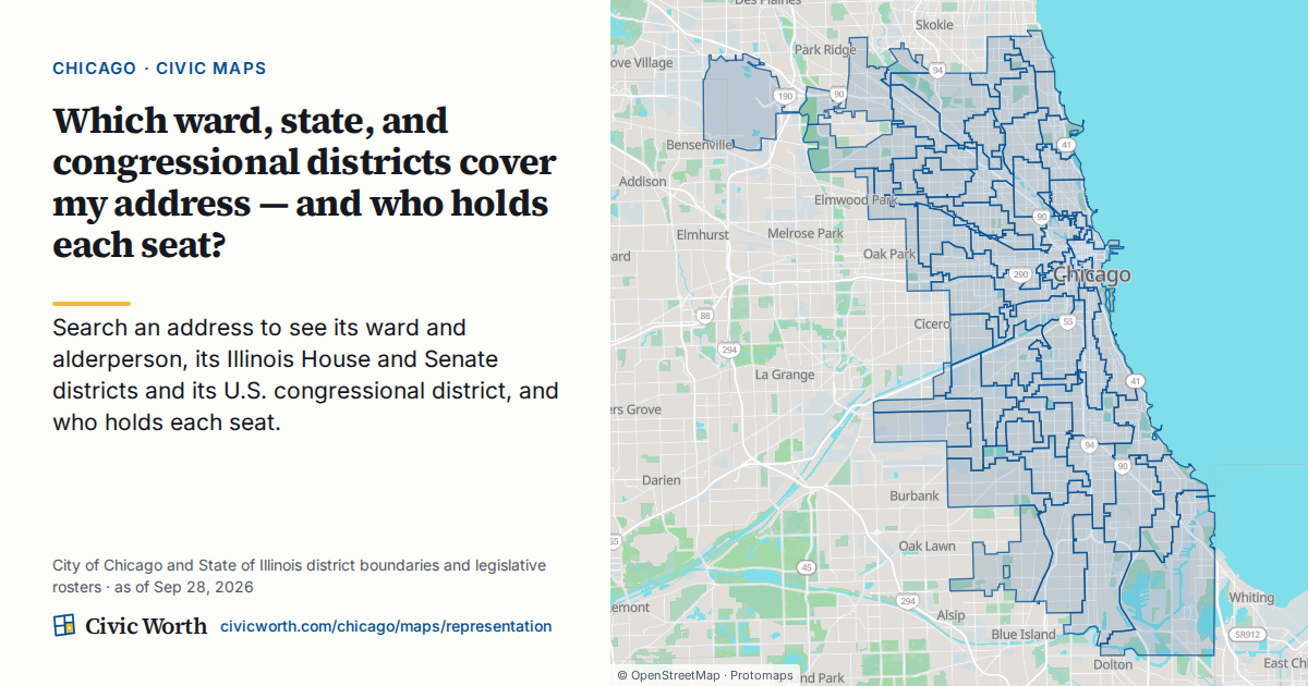 Which ward, state, and congressional districts cover my address — and who holds each seat? Search an address to see its ward and alderperson, its Illinois House and Senate districts and its U.S. congressional district, and who holds each seat.